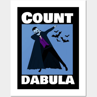 Count Dabula dabbing Posters and Art